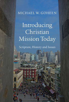 Introducing Christian Mission Today: Scripture,... 0830840478 Book Cover