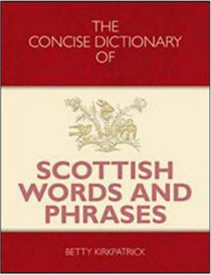 The Concise Dictionary of Scottish Words and Ph... 1905102887 Book Cover