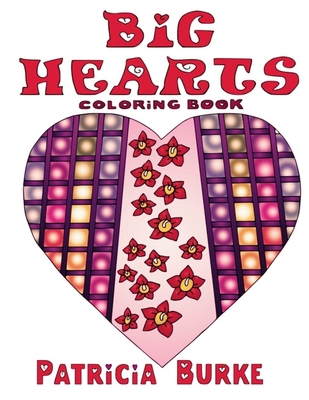 Big Hearts: coloring book 1951576063 Book Cover