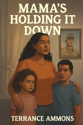Mama's Holding It Down B0FGVKK1MJ Book Cover