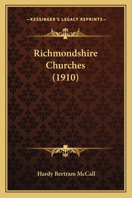 Richmondshire Churches (1910) 1164191802 Book Cover