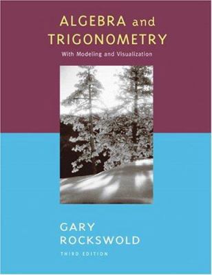 Algebra and Trigonometry with Modeling and Visu... 0321279107 Book Cover