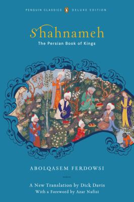 Shahnameh: The Persian Book of Kings 0143104934 Book Cover