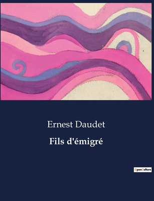 Fils d'émigré [French] B0CDFRF9ZV Book Cover