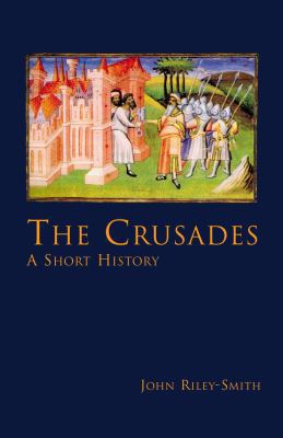 Crusades: A Short History 0826459544 Book Cover