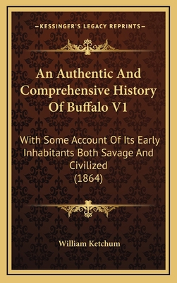 An Authentic And Comprehensive History Of Buffa... 1165323885 Book Cover