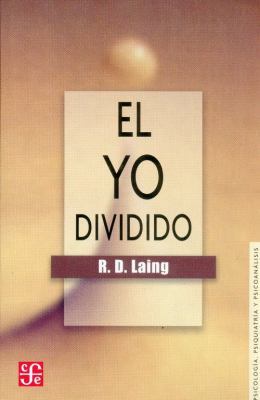 El yo dividido: un estudio sobre la salud y la ... [Spanish] 9681604369 Book Cover