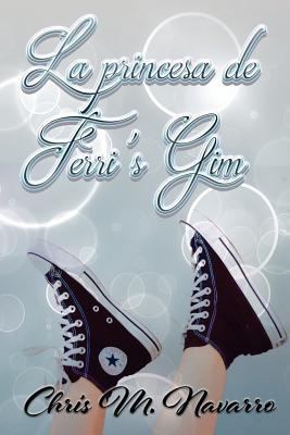 La Princesa de Ferri's Gim [Spanish] 154649734X Book Cover