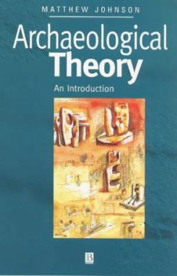 Archaeological Theory: An Introduction B00APYFCNQ Book Cover