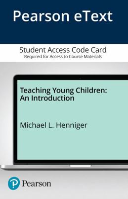Teaching Young Children: An Introduction -- Enh...            Book Cover