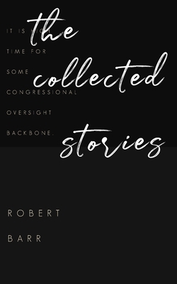The Collected Stories of Robert Barr 9370489797 Book Cover