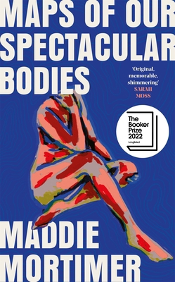 Maps of Our Spectacular Bodies 152906936X Book Cover