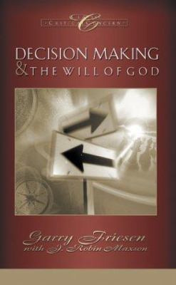 Decision Making & the Will of God: 12 Session S... 1576737411 Book Cover