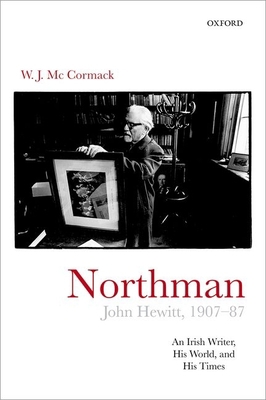 Northman: John Hewitt (1907-1987) 0198739826 Book Cover