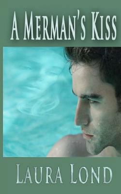 A Merman's Kiss 1466442573 Book Cover