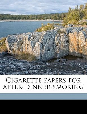 Cigarette Papers for After-Dinner Smoking 1178248186 Book Cover