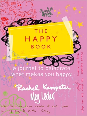 The Happy Book: Little Ways to Add Joy to Your ... 1402226527 Book Cover