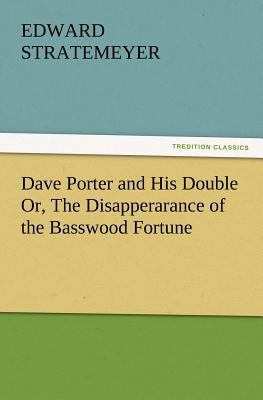 Dave Porter and His Double Or, The Disapperaran... 3847221639 Book Cover