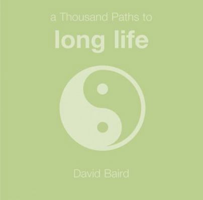 A Thousand Paths to Long Life 1840723041 Book Cover