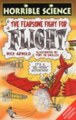 Fearsome Fight for Flight (Horrible Science) 0439973627 Book Cover