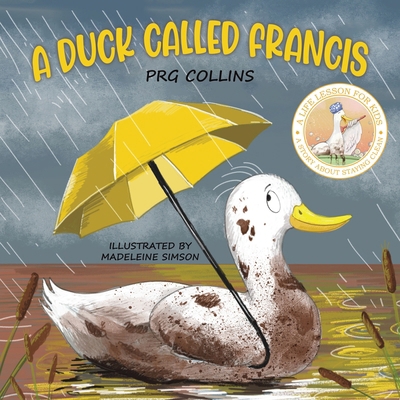 A Duck Called Francis 1398467561 Book Cover