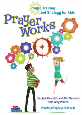 Prayerworks: Prayer Strategy and Training for Kids 1433688697 Book Cover