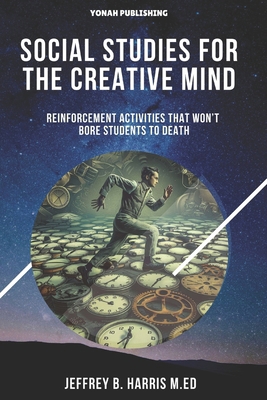 Social Studies for the Creative Mind 1530833604 Book Cover