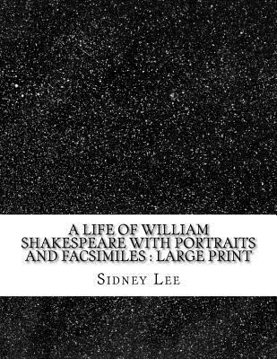A Life of William Shakespeare with portraits an... 1724862944 Book Cover