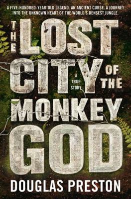 The Lost City of the Monkey God 1786695014 Book Cover