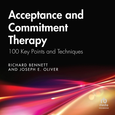 Acceptance and Commitment Therapy: 100 Key Poin... B0GLHX55KY Book Cover