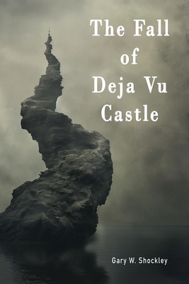The Fall of Deja Vu Castle B0DCF596N5 Book Cover