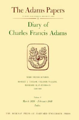 Diary of Charles Francis Adams 0674204034 Book Cover