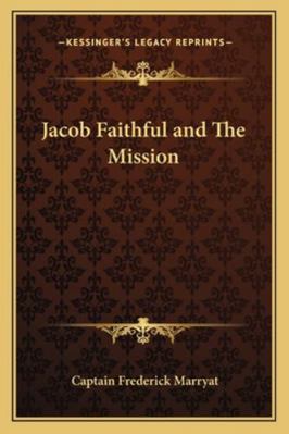 Jacob Faithful and the Mission 1162780312 Book Cover