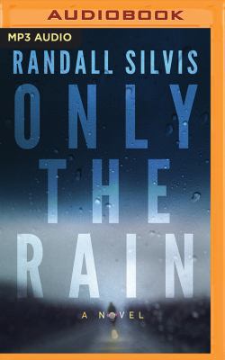 Only the Rain 1543618235 Book Cover
