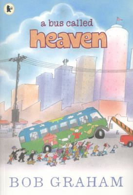 A Bus Called Heaven 1406343714 Book Cover