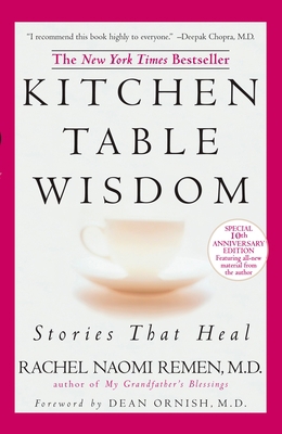 Kitchen Table Wisdom: Stories That Heal, 10th A... 1594482098 Book Cover