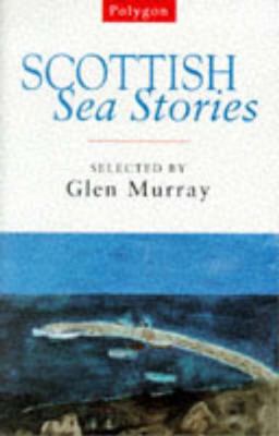 Scottish Sea Stories 0748662081 Book Cover