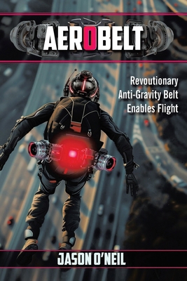 AeroBelt: Revoutionary Anti-Gravity Belt Enable... B0D32Z2WZQ Book Cover