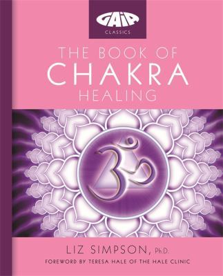 The Book of Chakra Healing 1856753336 Book Cover