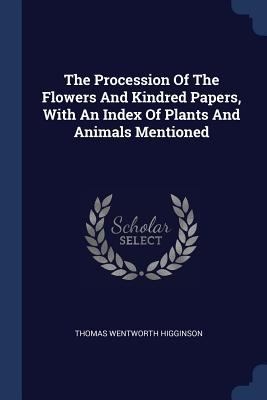 The Procession Of The Flowers And Kindred Paper... 1377256065 Book Cover