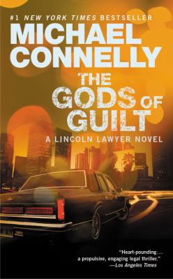 The Gods of Guilt-a Lincoln Lawyer Novel 0446556785 Book Cover