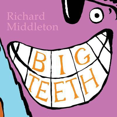 Big Teeth 1547124326 Book Cover