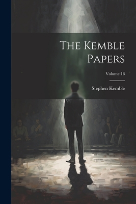 The Kemble Papers; Volume 16 1021756172 Book Cover