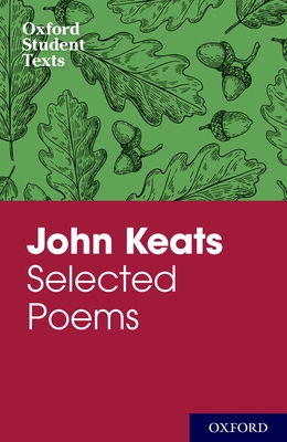 John Keats: Selected Poems 0198325460 Book Cover