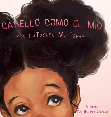 Cabello Como El Mio [Spanish] 1736638734 Book Cover