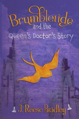 Brumbletide and the Queen's Doctor's Story 1088118992 Book Cover