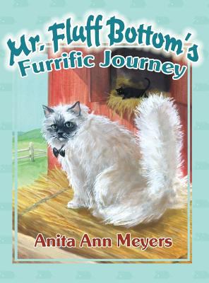 Mr. Fluff Bottom's Furrific Journey 1480946249 Book Cover