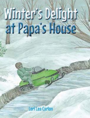 Winter's Delight at Papa's House 1649520182 Book Cover