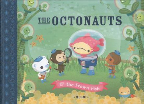 Octonauts & the Frown Fish 0007312539 Book Cover