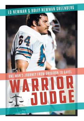 Warrior Judge: One Man's Journey from Gridiron ... 163784459X Book Cover